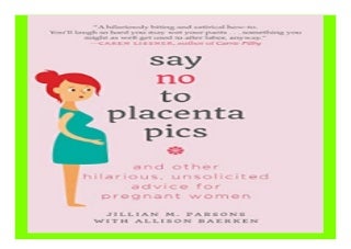 Say No to Placenta Pics And Other Hilarious, Unsolicited Advice for Pregnant Women book 849