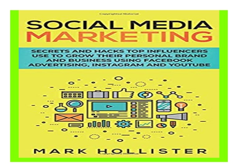 Social Media Marketing Secrets and Hacks Top Influencers Use to Grow …