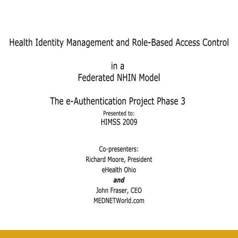 Health Identity Management & Role-Based Access Control in a Federated NHIN - ...
