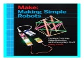 Making Simple Robots Exploring CuttingEdge Robotics with Everyday Stuff book 448