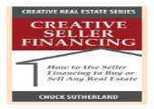 Creative Real Estate Seller Financing How to Use Seller Financing to Buy or Sell Any Real Estate book 225