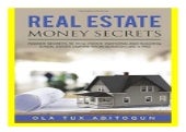 Real Estate Money Secrets Insider secrets to real estate investing and building a real estate empire from scratch like a PRO. book 422