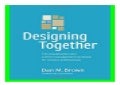 Designing Together The collaboration and conflict management handbook for creative professionals Voices That Matter book 815