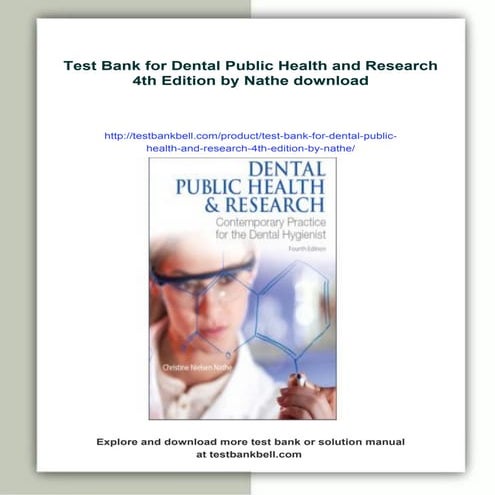 Test Bank for Dental Public Health and Research 4th Edition by Nathe | PDF
