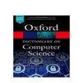 A Dictionary of Computer Science Oxford Quick Reference 7th Edition Loved