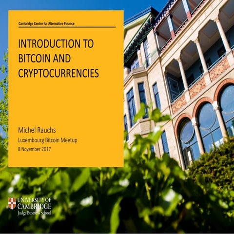 Introduction To Bitcoin and Cryptocurrencies (Nov. 2017)