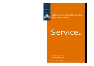 Rob Janssen - De ontwikkeling van een centraal en geintegreerd servicepunt binnen Defensie