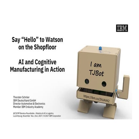 Say Hello to Watson on the Shopfloor - AI and Cognitive Manufacturing in Action