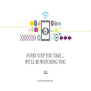 Every step you take... We'll be watching you