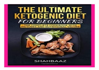 THE ULTIMATE KETOGENIC DIET for. BEGINNERS THE COMPLETE COOKBOOK WITH PICTURES AND NUTRITIONAL VALUES book 969