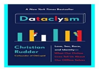Dataclysm Love, Sex, Race, and Identity--What Our Online Lives Tell Us about Our Offline Selves book 216
