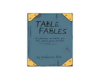 Table Fables A collection of tables for the weary game master Job