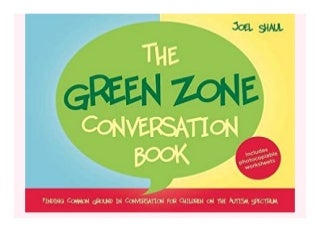 The Green Zone Conversation Book Finding Common Ground in Conversation for. Children on the Autism Spectrum book 592