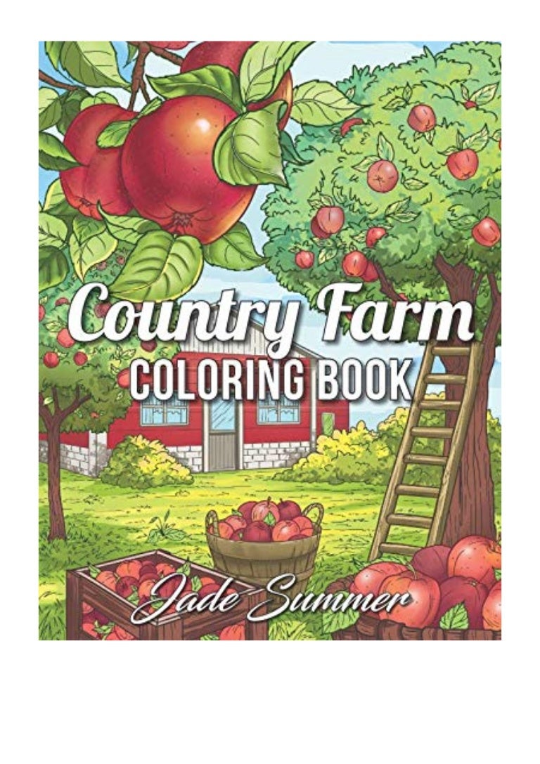 Download Country Farm Coloring Book PDF - Jade Summer An Adult Coloring Book w…