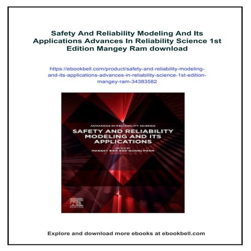 Safety And Reliability Modeling And Its Applications Advances In Reliability ...