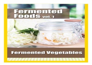 Fermented Foods vol. 1 Fermented Vegetables The Food Preservation Series Volume 1 book 838