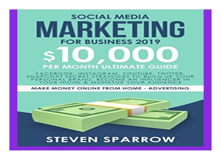 Social Media Marketing for. Business 2019 Facebook, Instagram, YouTub…