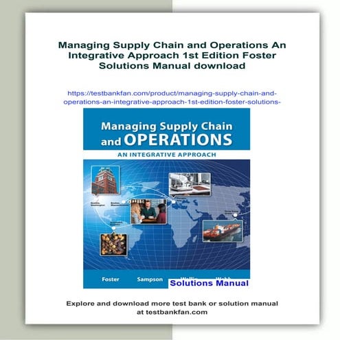 Managing Supply Chain and Operations An Integrative Approach 1st Edition Fost...