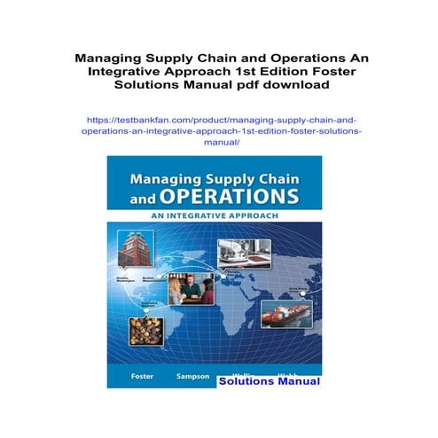 Managing Supply Chain and Operations An Integrative Approach 1st Edition Fost...