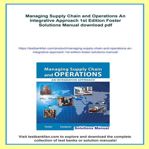 Managing Supply Chain and Operations An Integrative Approach 1st Edition Fost...