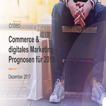 Criteo Commerce & Digitales Marketing - Prognosen für 2018 