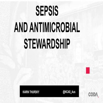 Sepsis and Antimicrobial Stewardship - Two Sides of the Same Coin
