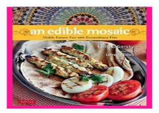 Edible Mosaic Middle Eastern Fare with Extraordinary Flair Middle Eastern Cookbook, 80 Recipes book 796