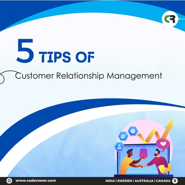 5 Essential Tips for Successful Customer Relationship Management