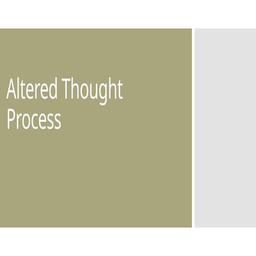 1728327969472_Altered Thought Process.pptx