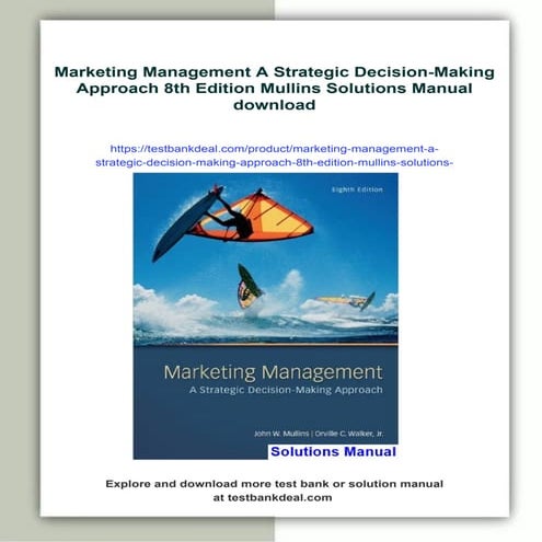 Marketing Management A Strategic Decision-Making Approach 8th Edition Mullins Solutions Manual | PDF