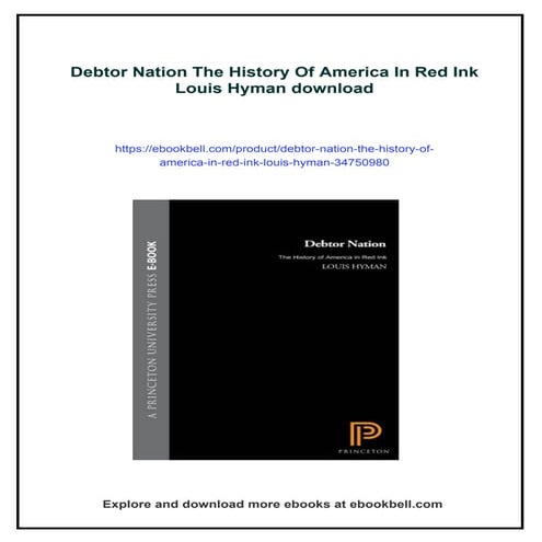 Debtor Nation The History Of America In Red Ink Louis Hyman | PDF