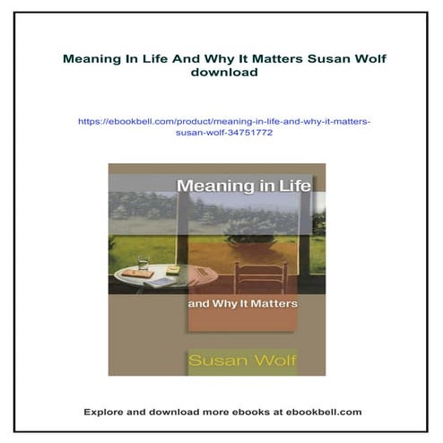 Meaning In Life And Why It Matters Susan Wolf