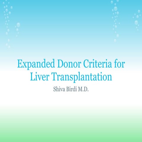 Expanded Donor Criteria forLiver Transplantation