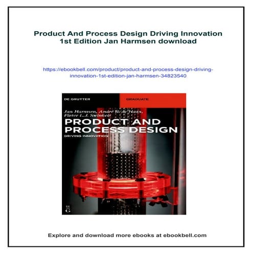 Product And Process Design Driving Innovation 1st Edition Jan Harmsen | PDF