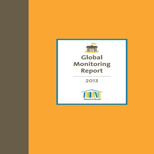 Room to Read Global Monitoring Report 2013