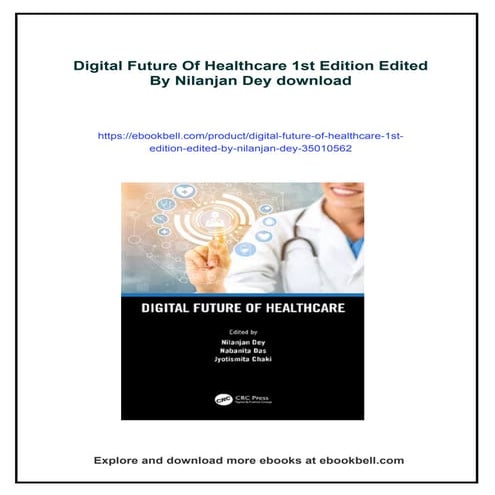 Digital Future Of Healthcare 1st Edition Edited By Nilanjan Dey