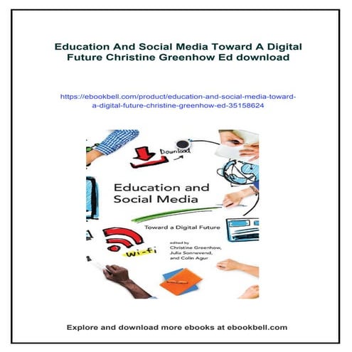 Education And Social Media Toward A Digital Future Christine Greenhow Ed