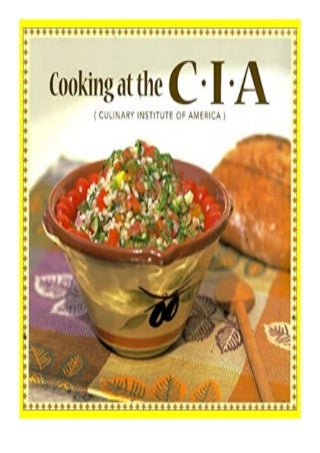 kindle_ Cooking at the C.I.A Culinary Institute of America Pbs Cooking Series 'Read_online'