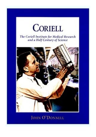 download online_ Coriell The Coriell Institute for. Medical Research and a Half Century of Science review ^^Full_Books^^