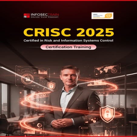 Comprehensive CRISC 2025 Certification Training for IT Risk Management ...