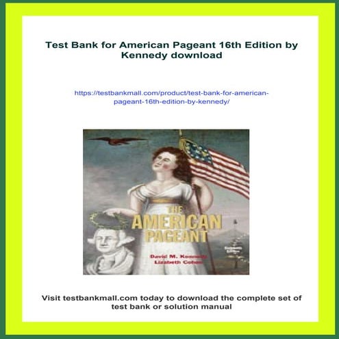Test Bank for American Pageant 16th Edition by Kennedy