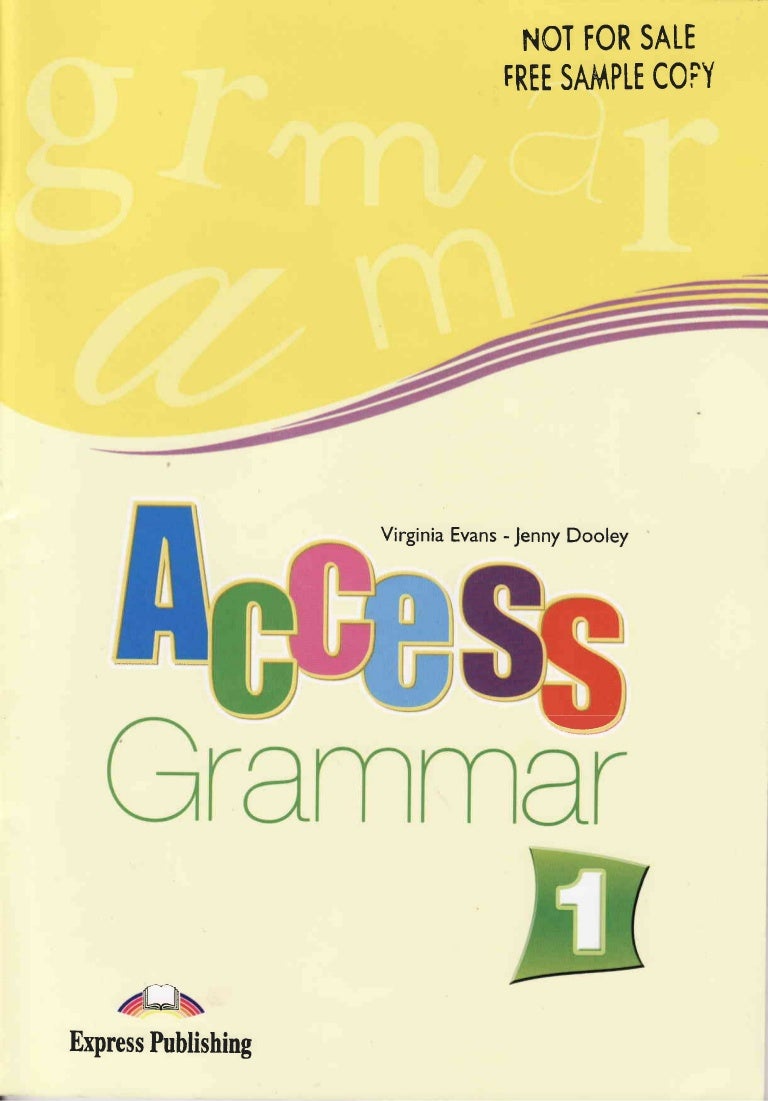 GRAMMAR ACCESS 2 FOR ESO WORKBOOK GRAMMAR ACCESS 2 FOR ESO WORKBOOK