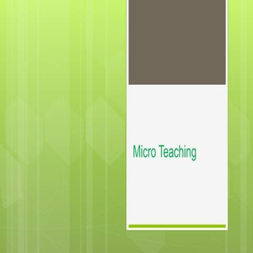 Microteaching sessions involve one student teacher
