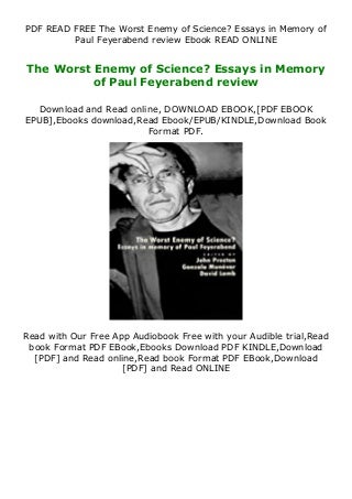 Enemy essay feyerabend in memory paul science worst 07 picture