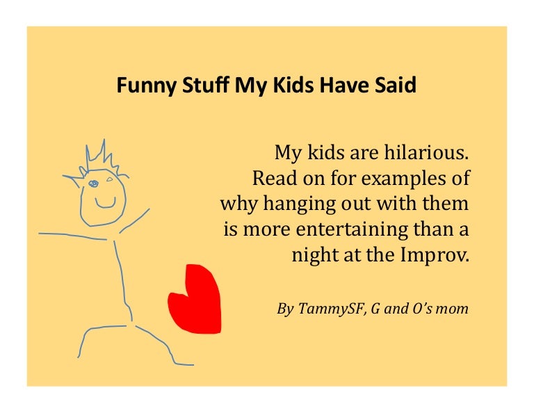 Funny Stuff My Kids Have Said
