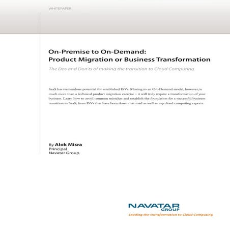 On_Premise to On-Demand: Product Migration or Business Transformation - The D...