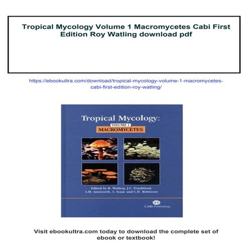 Tropical Mycology Volume 1 Macromycetes Cabi First Edition Roy Watling
