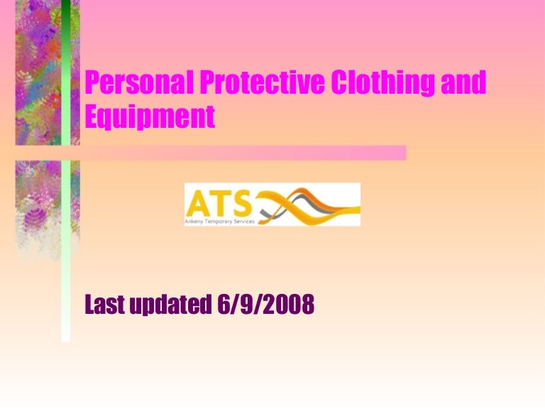 Personal Protective Clothing and Equipment