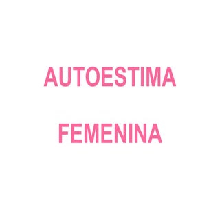Autoestima femenina Mafalda.pps