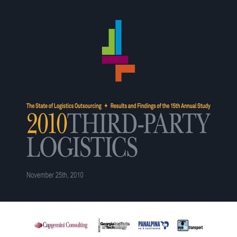 Outsourcing Logistics: Findings from the 15th Annual Third Party Logistics Global Study; Roy Lenders, Global Head of Supply Chain Management, Capgemini; Nick Wyss, Head of Retail and Fashion, Panalpina; Chris Saynor, CEO, eyefortransport